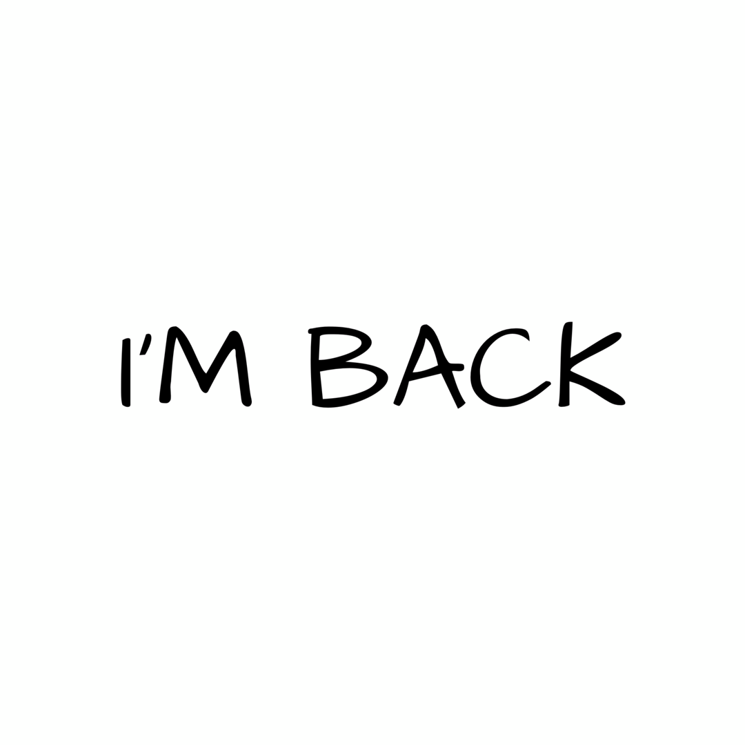I'm back…
